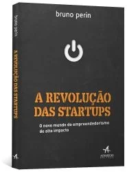 A REVOLUCAO DAS STARTUPS