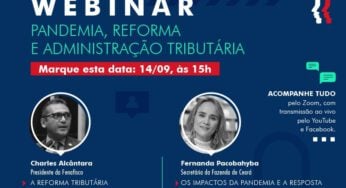 Reforma administrativa e tributária em tempos pós pandemia serão discutidos em webinar nesta segunda-feira (14)