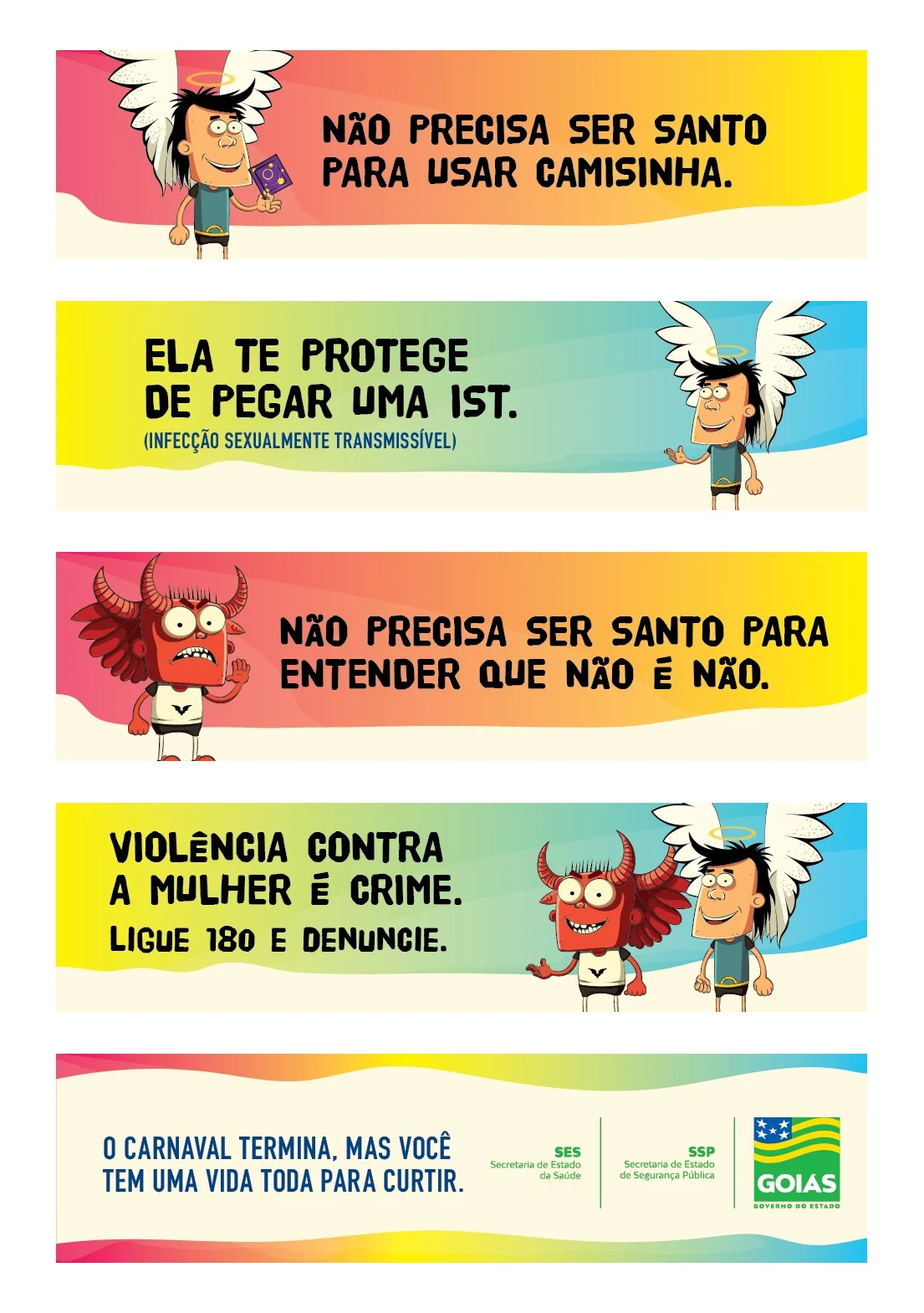 Campanha com foco em conscientizar foliões no Carnaval é lançada pelo Governo de Goiás