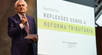 Caiado detalha perdas com aprovação da Reforma Tributária em seminário da FGV